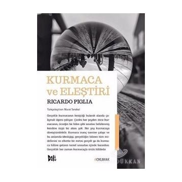 Kurmaca ve Eleştiri - Ricardo Piglia