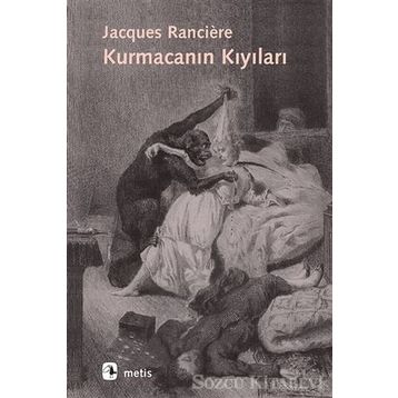 Kurmacanın Kıyıları - Jacques Ranciere