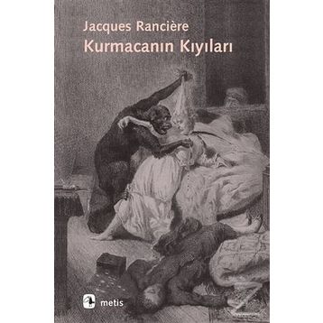 Kurmacanın Kıyıları - Jacques Ranciere