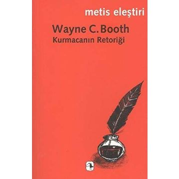 KURMACANIN RETORİĞİ - WAYNE C. BOOTH