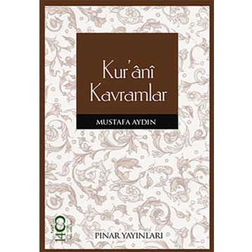 KURÂNÎ KAVRAMLAR - MUSTAFA AYDIN
