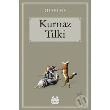 Kurnaz Tilki - Johann Wolfgang Von Goethe