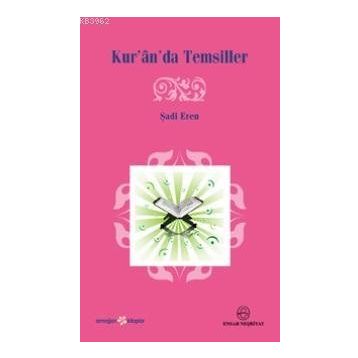 KUR'ÂN'DA TEMSILLER - GENEL