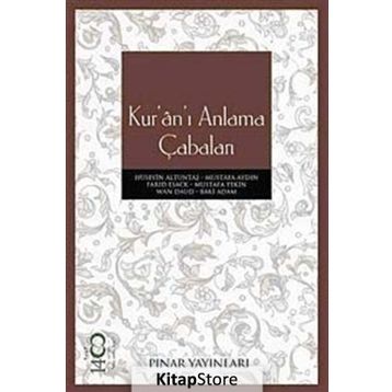 KURÂNI ANLAMA ÇABALARI - KOLLEKTIF