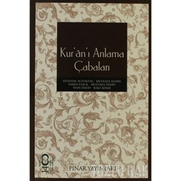 KURÂNI ANLAMA ÇABALARI - KOLLEKTIF