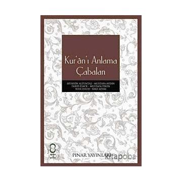 KURÂNI ANLAMA ÇABALARI - KOLLEKTIF