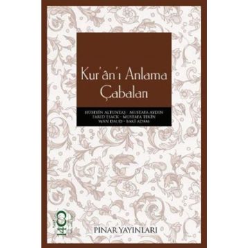 KURÂNI ANLAMA ÇABALARI - KOLLEKTIF