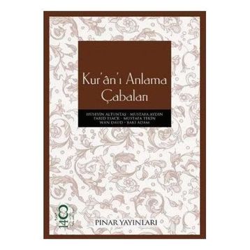 KURÂNI ANLAMA ÇABALARI - KOLLEKTIF