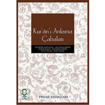 KURÂNI ANLAMA ÇABALARI - KOLLEKTIF