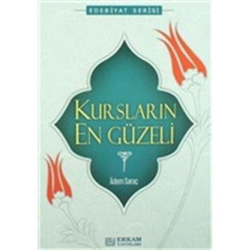 Kursların En Güzeli - Adem Saraç