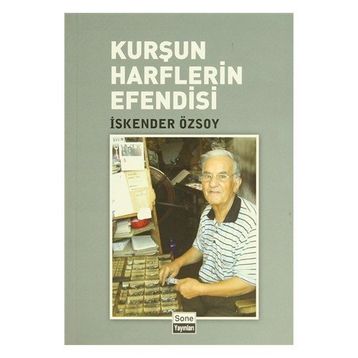 KURŞUN HARFLERIN EFENDISI - İSKENDER ÖZSOY