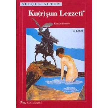 KU(R)ŞUN LEZZETI - SELÇUK ALTUN