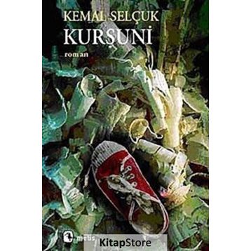 KURŞUNİ - KEMAL SELÇUK