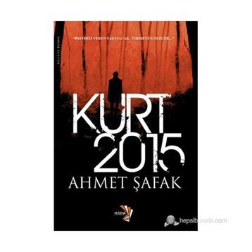 KURT 2015 - AHMET ŞAFAK