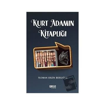 Kurt Adamın Kitaplığı - Teoman Ergin Bersoğlu