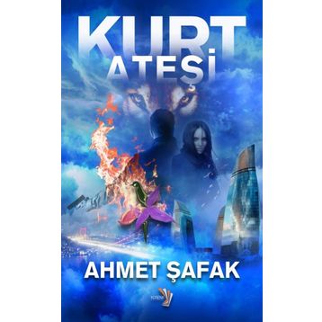 Kurt Ateşi - Ahmet Şafak