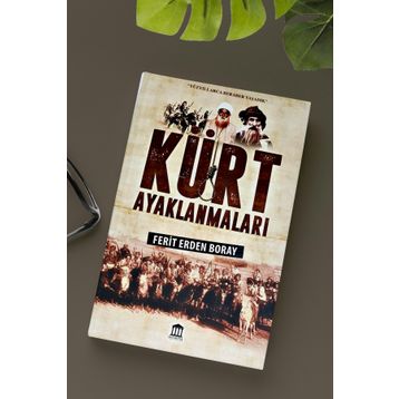 Kürt Ayaklanmaları - Ferit Boray