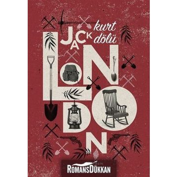 KURT DÖLÜ - JACK LONDON