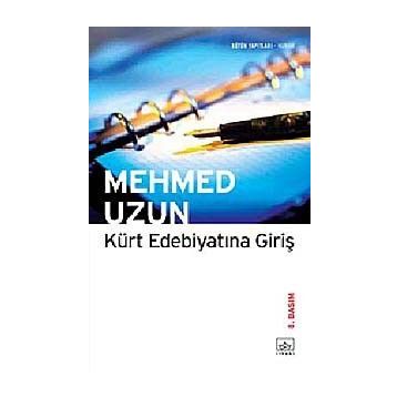 KÜRT EDEBİYATINA GİRİŞ - MEHMED UZUN