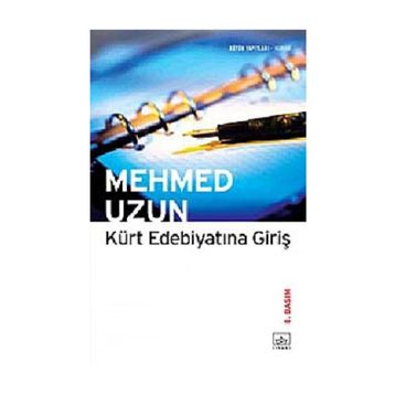 KÜRT EDEBİYATINA GİRİŞ - MEHMED UZUN