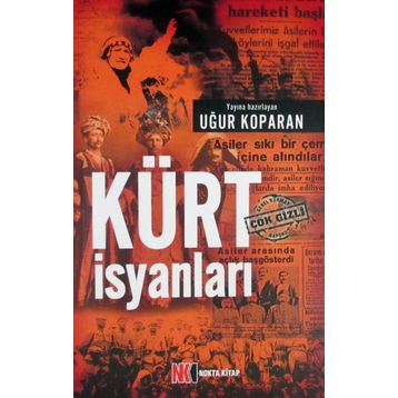 Kürt İsyanları - Bayram Yurtçiçek