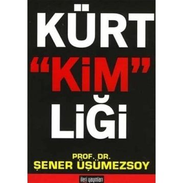 KÜRT KİMLİĞİ - ŞENER ÜŞÜMEZSOY