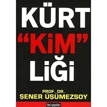 KÜRT KİMLİĞİ - ŞENER ÜŞÜMEZSOY