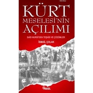 KÜRT MESELESININ AÇILIMI - İSMAİL ÇOLAK