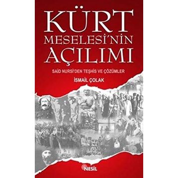 KÜRT MESELESININ AÇILIMI - İSMAİL ÇOLAK