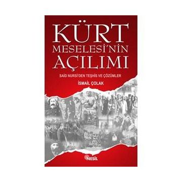KÜRT MESELESININ AÇILIMI - İSMAİL ÇOLAK