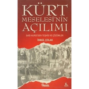 KÜRT MESELESININ AÇILIMI - İSMAİL ÇOLAK