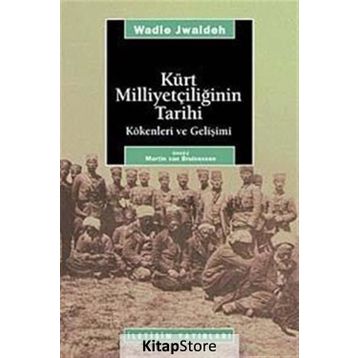 KÜRT MİLLİYETÇİLİĞİNİN TARIHI KÖKENLERİ VE GELİŞİMİ - WADIE JWAIDEH