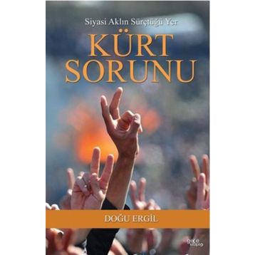 Kürt Sorunu - Doğu Ergil
