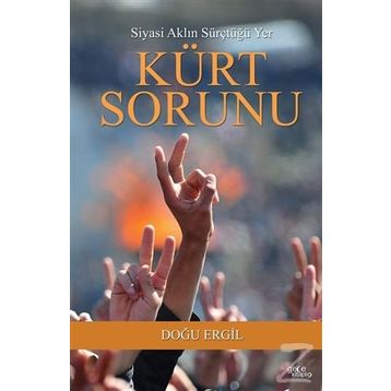 Kürt Sorunu - Doğu Ergil