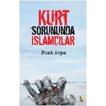 Kürt Sorununda İslamcılar - Fuat Arpa