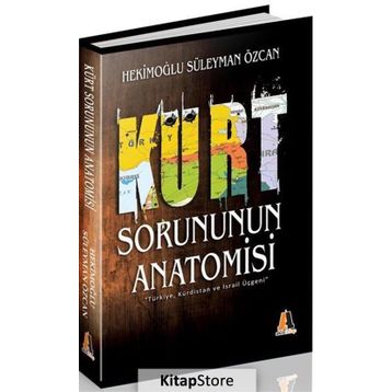 KÜRT SORUNUNUN ANATOMISI - HEKİMOĞLU SÜLEYMAN ÖZCAN