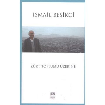 Kürt Toplumu Üzerine - İsmail Beşikçi