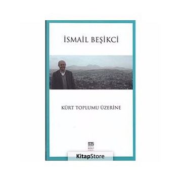 Kürt Toplumu Üzerine - İsmail Beşikçi