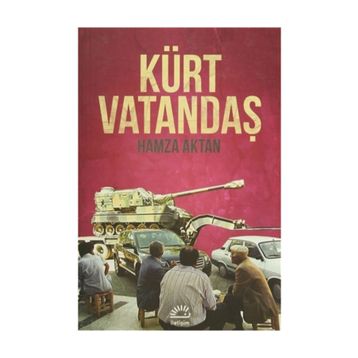 KÜRT VATANDAŞ - HAMZA AKTAN