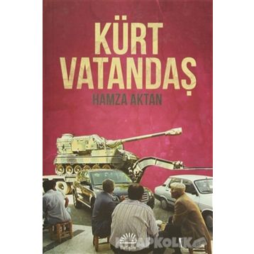 KÜRT VATANDAŞ - HAMZA AKTAN