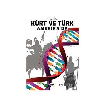 Kürt ve Türk Amerika'da - Erkan Esen