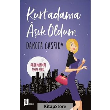 Kurtadama Aşık Oldum - Dakota Cassidy
