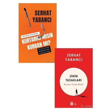 Kurtarıcı Mısın Kurban Mı? - Zihin Tuzakları - Serhat Yabancı 2 Kitap Set - Destek Yayınları