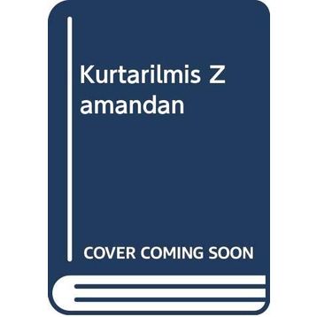 Kurtarılmış Zamandan - Serdar Süalp