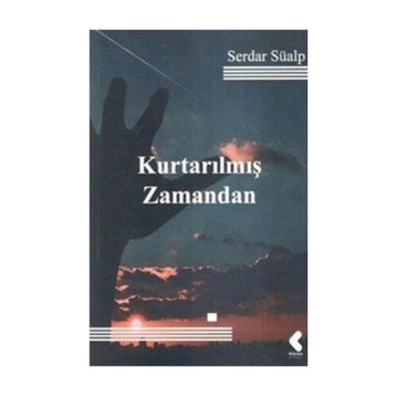 Kurtarılmış Zamandan - Serdar Süalp
