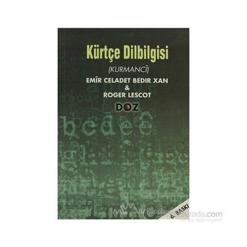 KÜRTÇE DILBILGISI (KURMANCI) - CELADET ALI BEDIR XAN;ROGER LESCOT