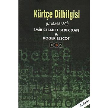 KÜRTÇE DILBILGISI (KURMANCI) - CELADET ALI BEDIR XAN;ROGER LESCOT