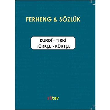 Kürtçe-Türkçe Türkçe-Kürtçe Sözlük - Kurdi-Tırki Tırki-Kurdi Ferheng - Ahmet Korkut Nezir Gümüş Fevzi Karademir Ziver İlhan