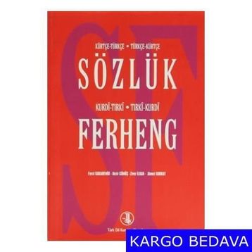 Kürtçe-Türkçe Türkçe-Kürtçe Sözlük - Kurdi-Tırki Tırki-Kurdi Ferheng - Ahmet Korkut Nezir Gümüş Fevzi Karademir Ziver İlhan