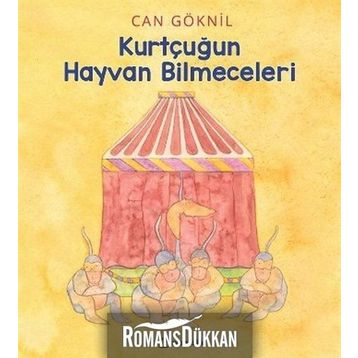 Kurtçuğun Hayvan Bilmeceleri - Can Göknil